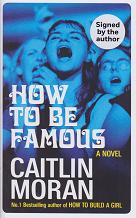 How to be Famous by Caitlin Moran